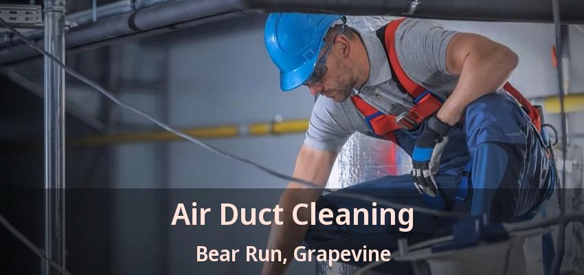 Air Duct Cleaning Bear Run, Grapevine - TX