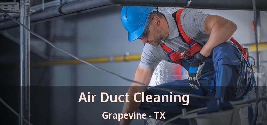 Air Duct Cleaning Grapevine - TX