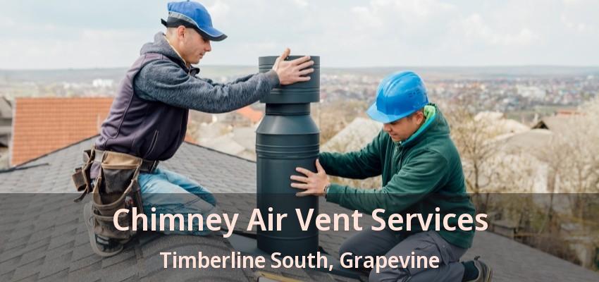 Chimney Air Vent Services Timberline South, Grapevine - TX