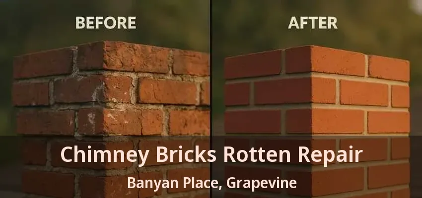 Chimney Bricks Rotten Repair Banyan Place, Grapevine - TX