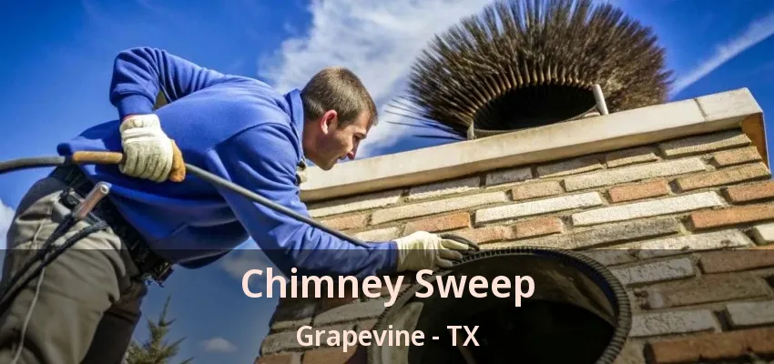 Chimney Sweep Grapevine - TX