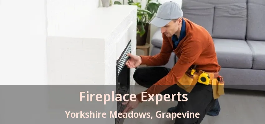 Fireplace Experts Yorkshire Meadows, Grapevine - TX