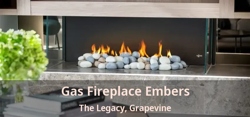 Gas Fireplace Embers The Legacy, Grapevine - TX