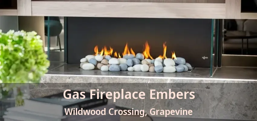 Gas Fireplace Embers Wildwood Crossing, Grapevine - TX