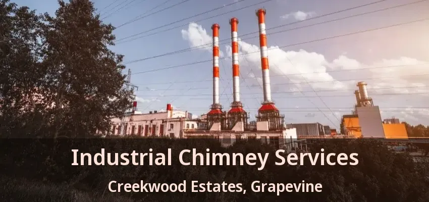 Industrial Chimney Services Creekwood Estates, Grapevine - TX
