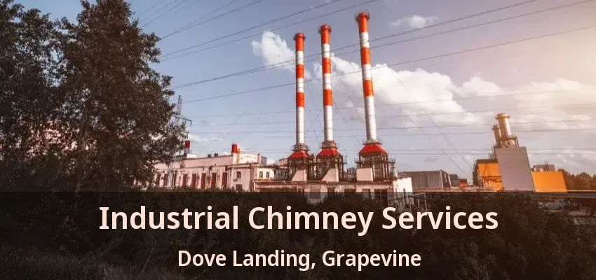 Industrial Chimney Services Dove Landing, Grapevine - TX