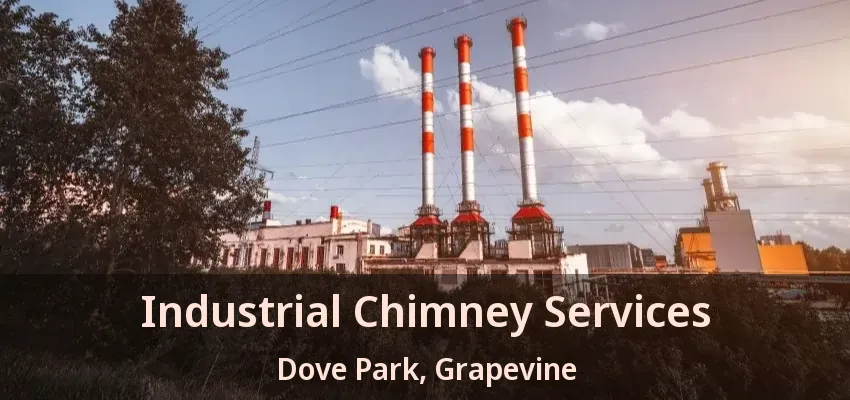Industrial Chimney Services Dove Park, Grapevine - TX