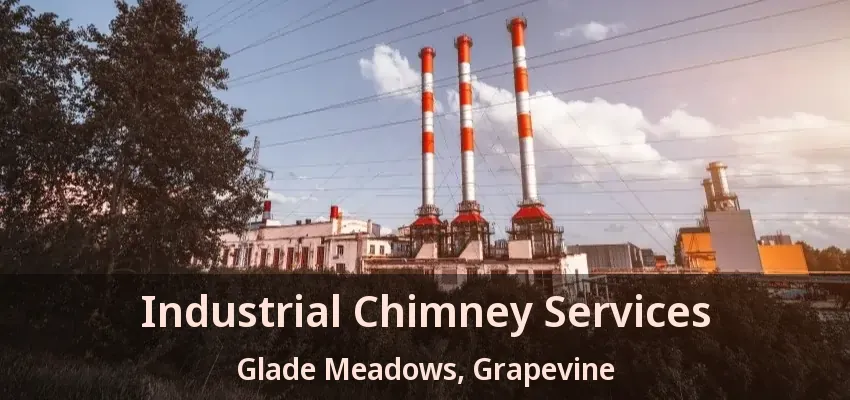 Industrial Chimney Services Glade Meadows, Grapevine - TX