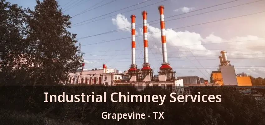 Industrial Chimney Services Grapevine - TX