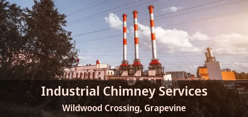 Industrial Chimney Services Wildwood Crossing, Grapevine - TX