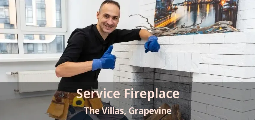 Service Fireplace The Villas, Grapevine - TX